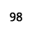 98