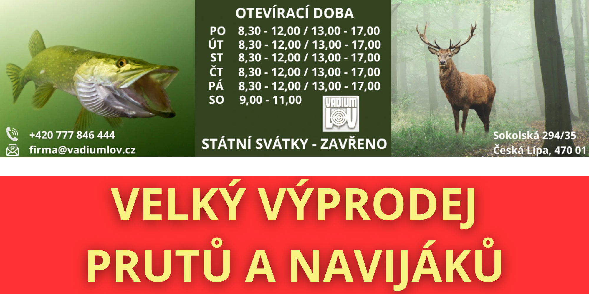 OTEVÍRACÍ DOBA - Celý týden otevřeno