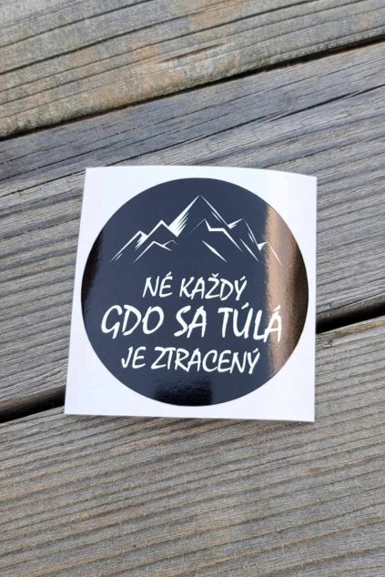 nálepka né každý, gdo sa túlá je ztracený