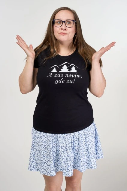 dámské tričko A zas nevím, gde su!