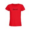 dámské zářivě červené vtipné tričko bude řiť