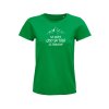 DÁMSKÉ ZELENÉ TRIČKO NE KAŽDÝ, KDO SE TOULÁ JE ZTRACENÝ