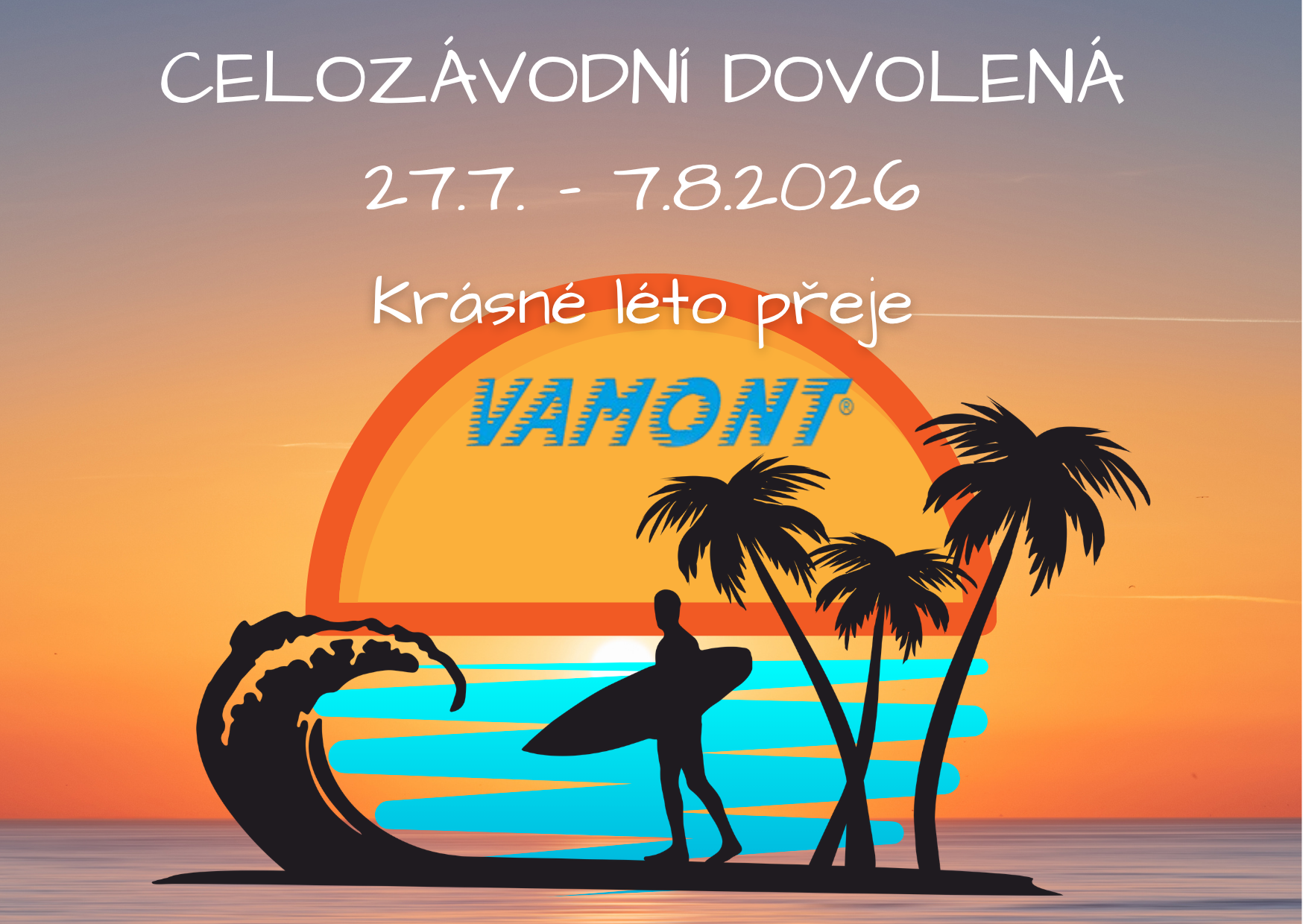 Krásné léto 2026 přeje Vamont