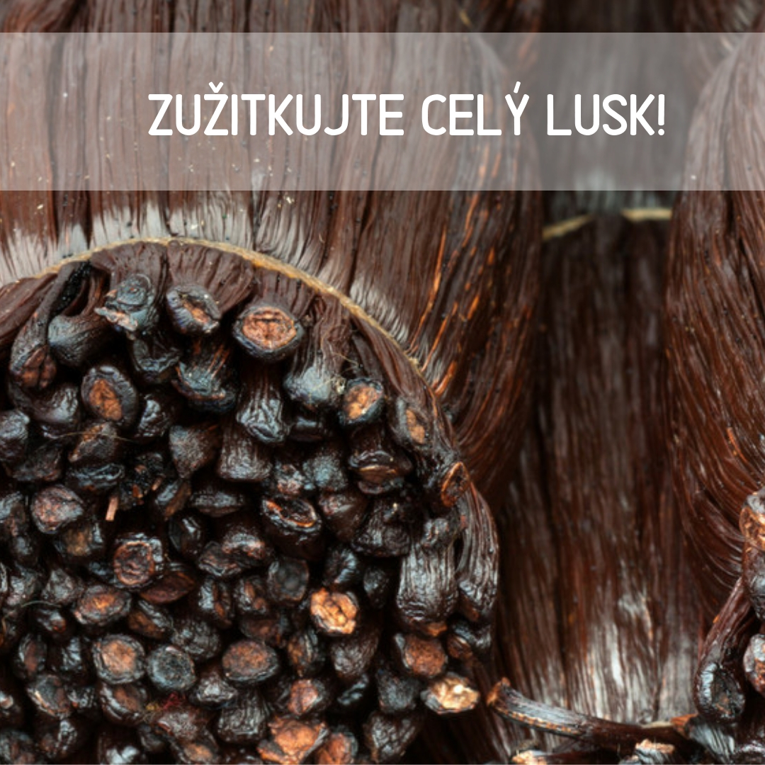 Zužitkujte celý vanilkový lusk bez zbytku