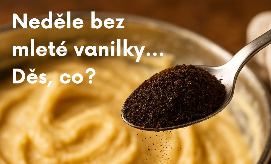 Představte si neděli bez vanilky… děs, co?
