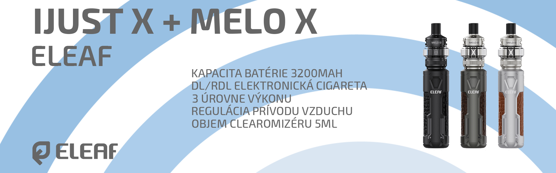 Eleaf iJust X 50W 3200mAh + Melo X clearomizér 5,0ml