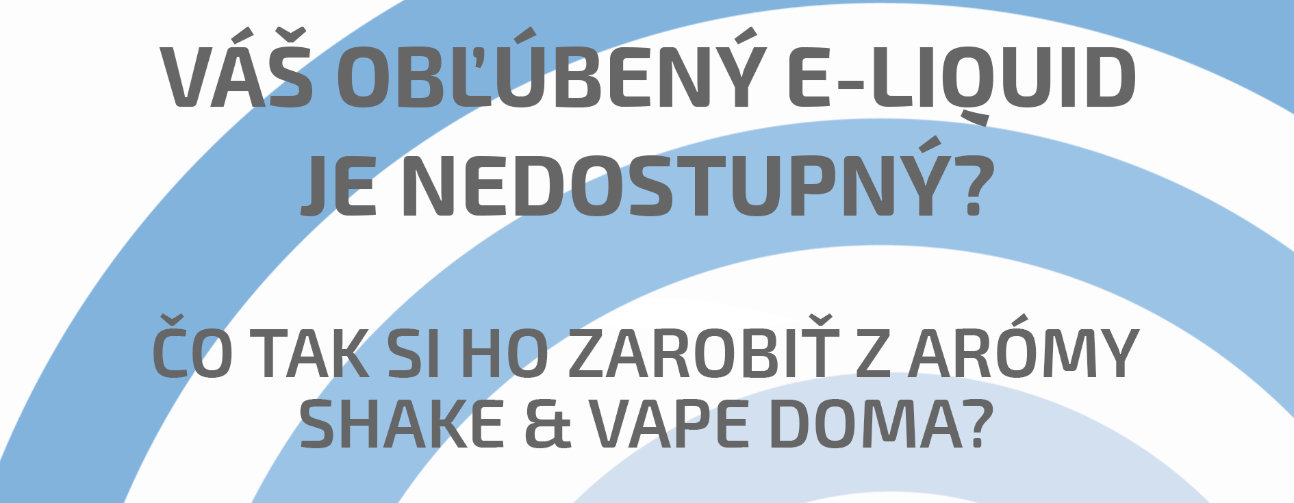 SHAKE & VAPE NÁVOD