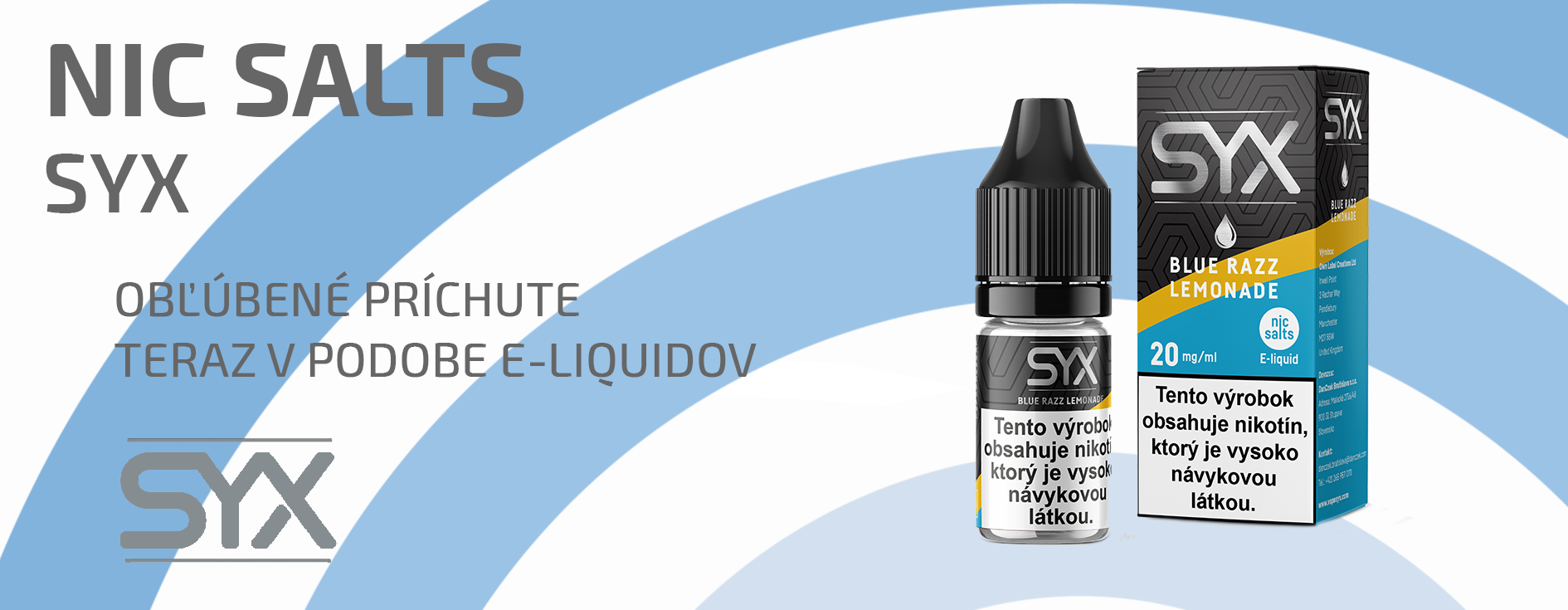 SYX NIC SALTS