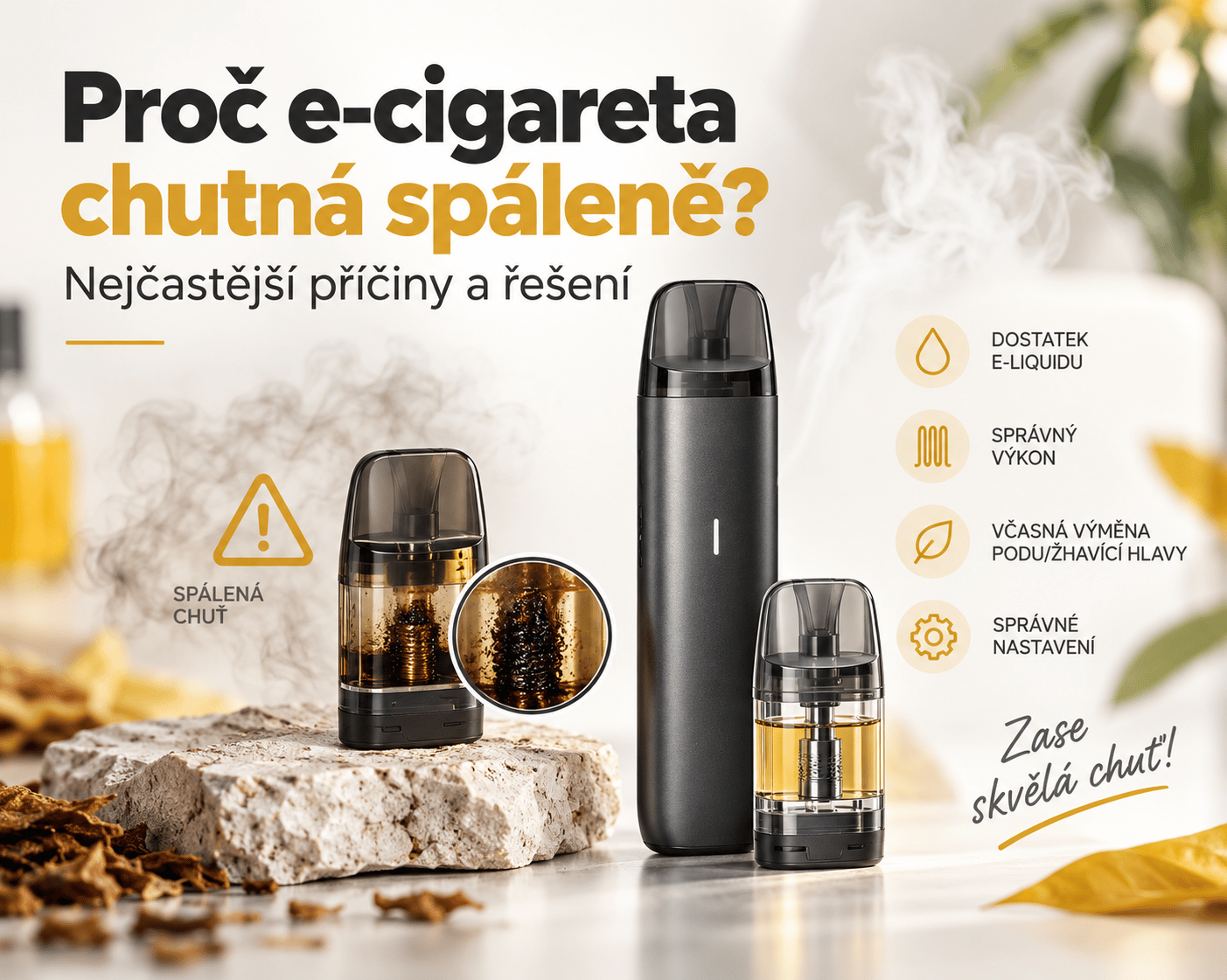 Proč elektronická cigareta chutná spáleně?