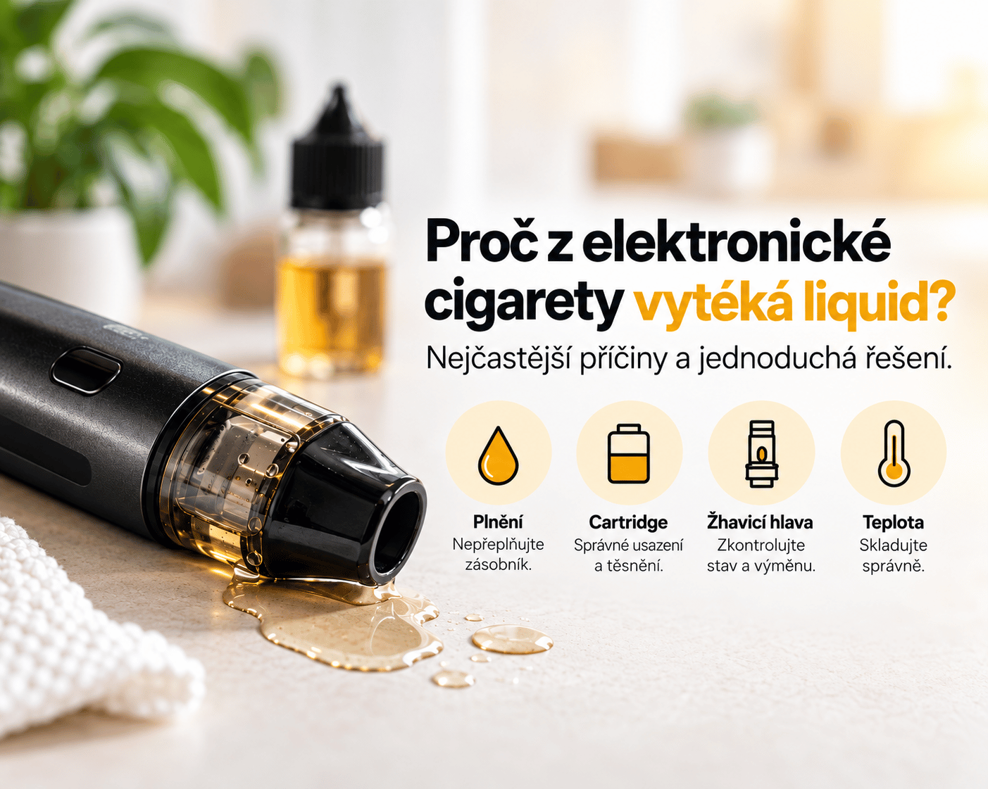 Proč z elektronické cigarety vytéká liquid?