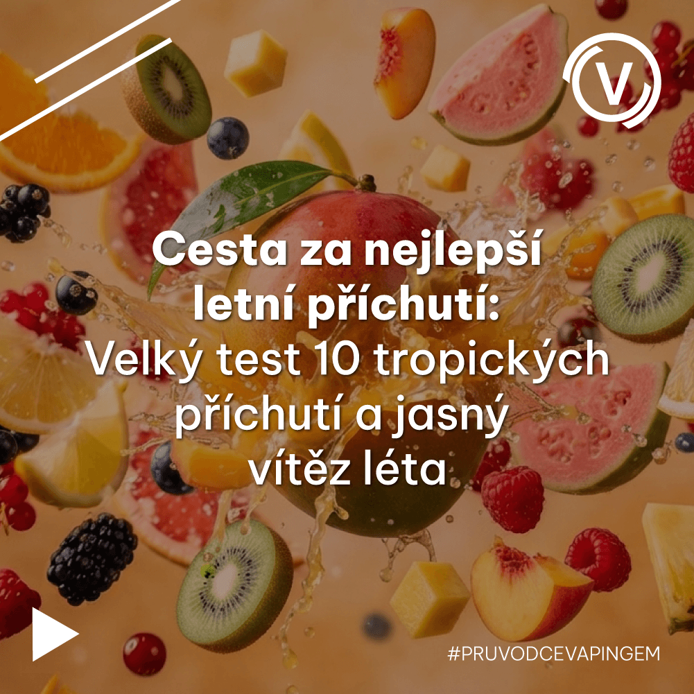 Cesta za nejlepší letní příchutí: Velký test 10 tropických příchutí a jasný vítěz léta 🍑🍋🍇