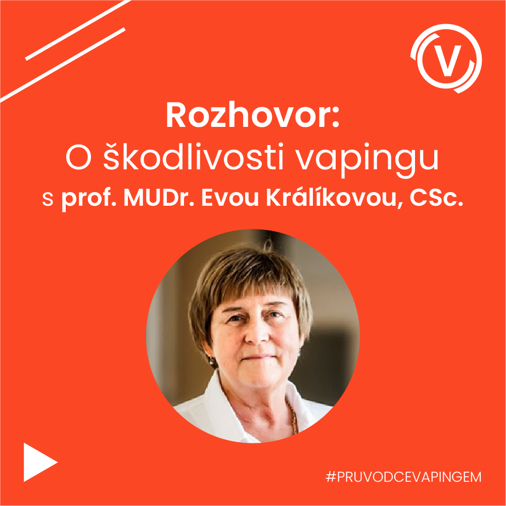 Je vapign škodlivý? Rozhovor s doc. MUDr. Králíková Eva, CSc o vapingu a zdraví
