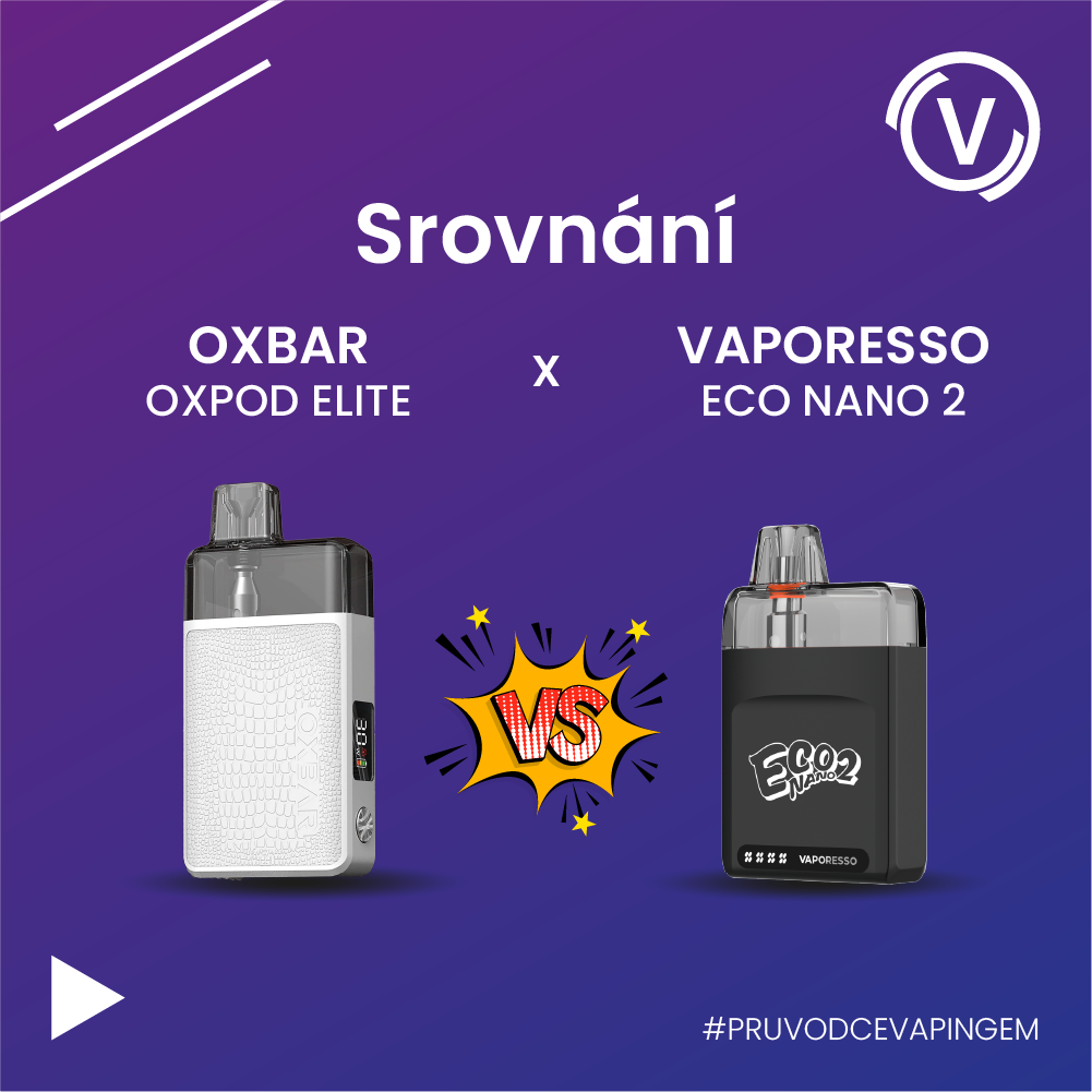 OXBAR OXPOD ELITE vs Vaporesso Eco Nano 2: Který POD systém s velkým objemem si koupit v roce 2026?
