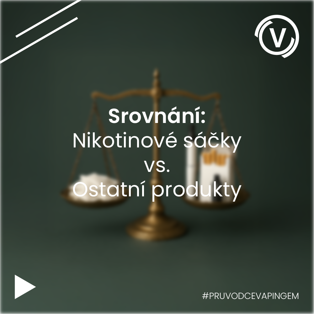 ⚖️ Srovnání nikotinových sáčků s jinými produkty