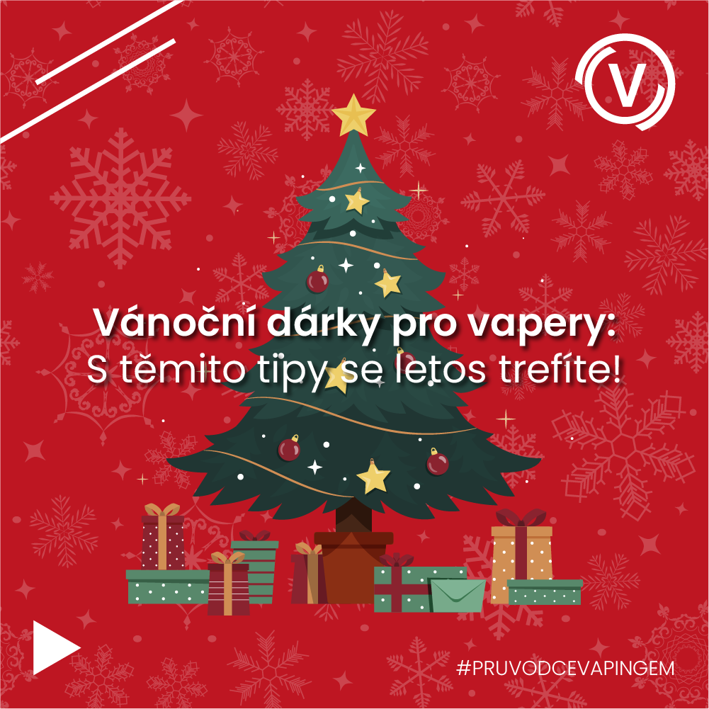 🎄 Vánoční dárky pro vapery: S těmito tipy se letos trefíte!
