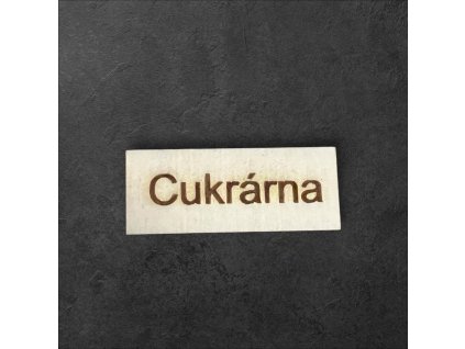 cedule cukrárna k dalšímu tvoření - č.1 – dřevěná dekorace