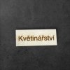 cedule květinářství k dalšímu tvoření - č.1 – dřevěná dekorace