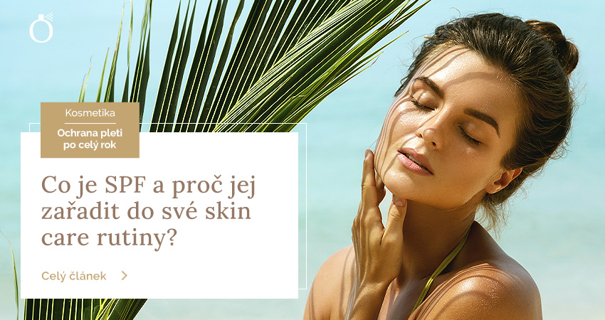 Co je SPF a proč jej zařadit do své skin care rutiny?