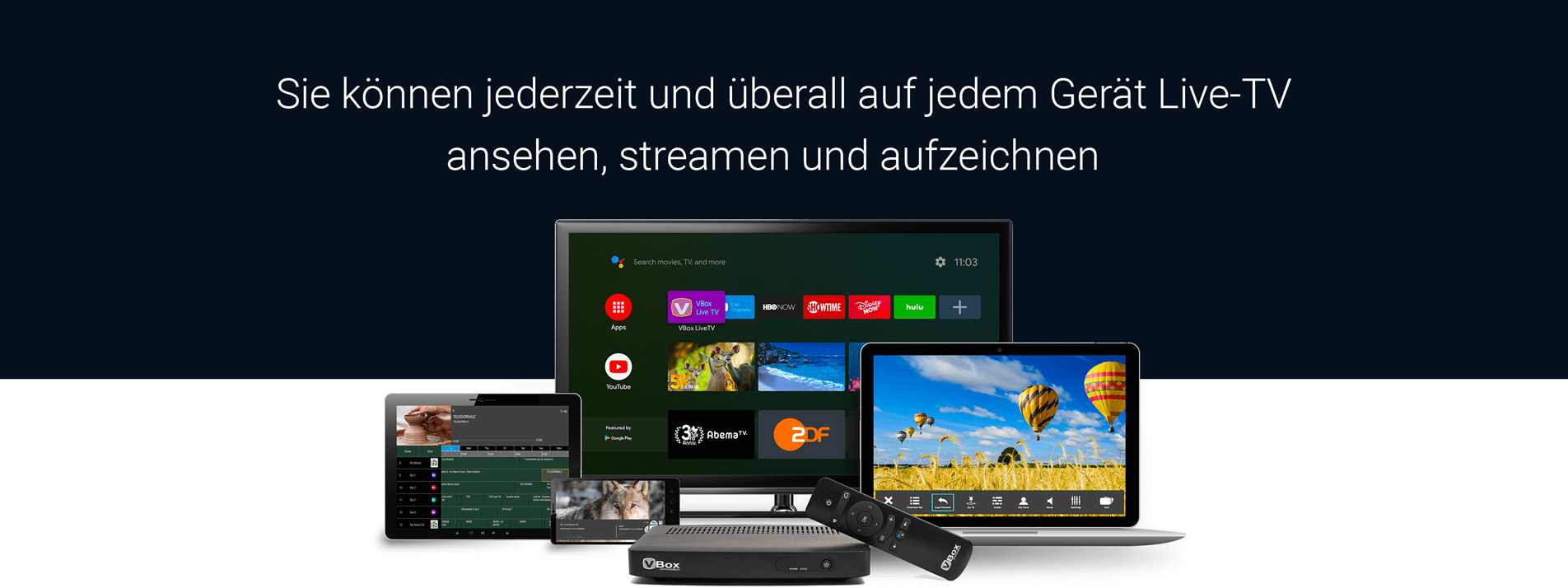 Sie können jederzeit und überall auf jedem Gerät Live-TV ansehen, streamen und aufzeichnen