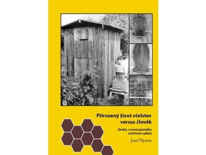 prirozeny zivot vcelstev versus clovek