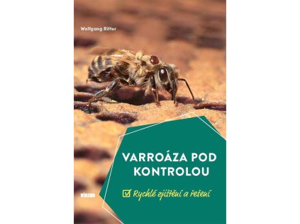 varroaza pod kontrolou rychle zjisteni a reseni