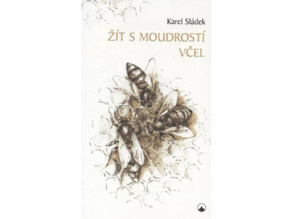 zit s moudrosti vcel