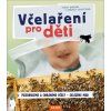 kniha vcelareni pro deti
