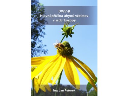 DWV-B Hlavni pricina uhynu vcelstev v srdci Evropy