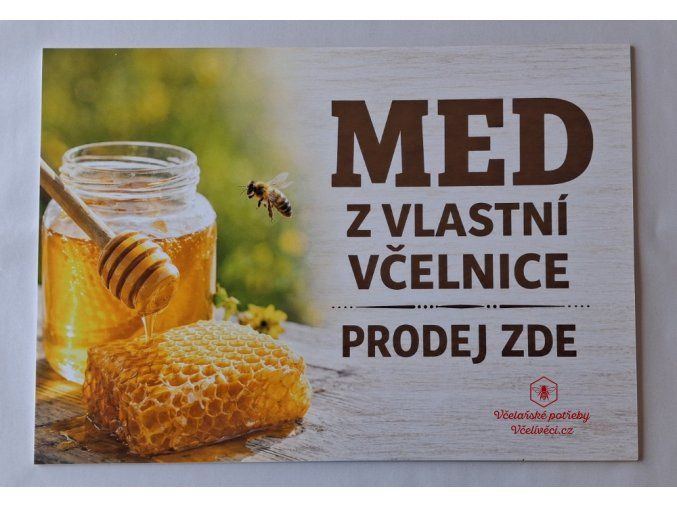 Cedule "Med z vlastní včelnice" menší
