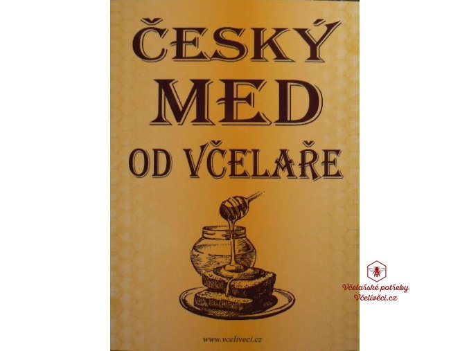 Cedule "Český med od včelaře"