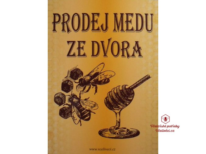 Cedule "Prodej medu ze dvora"