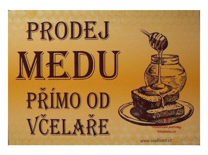 Cedule "Prodej medu přímo od včelaře" 5mm.