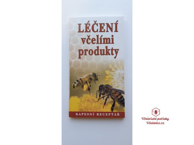 Léčení včelími produkty