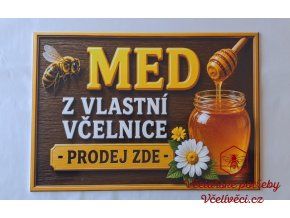Cedule hnědá " Med z vlastní včelnice" menší