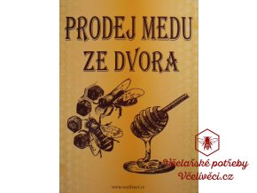 Cedule "Prodej medu ze dvora"