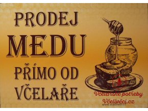 Cedule "Prodej medu přímo od včelaře" 5mm.