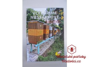 Včelaříme nástavkově