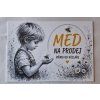 Cedule "Med na prodej" - chlapec