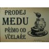 Cedule "Prodej medu přímo od včelaře"-světlá