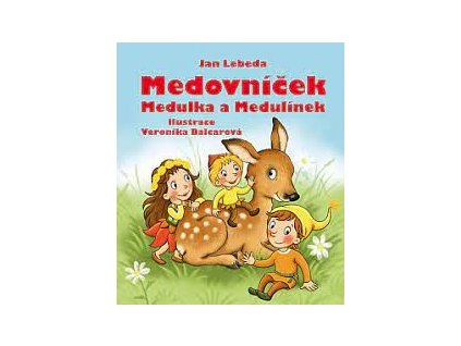 Medovníček Medulka a medulínek