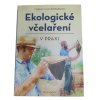 Ekologické včelaření v praxi
