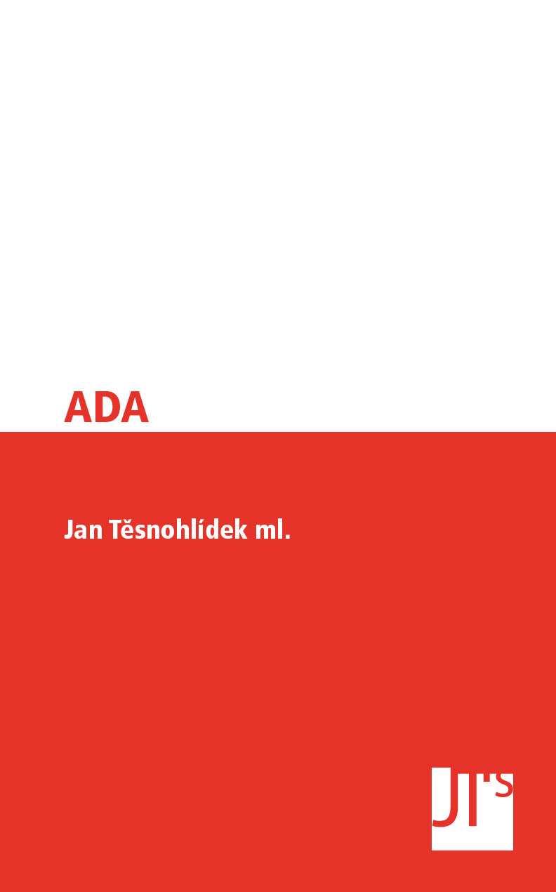 Jan Těsnohlídek ml. - Ada
