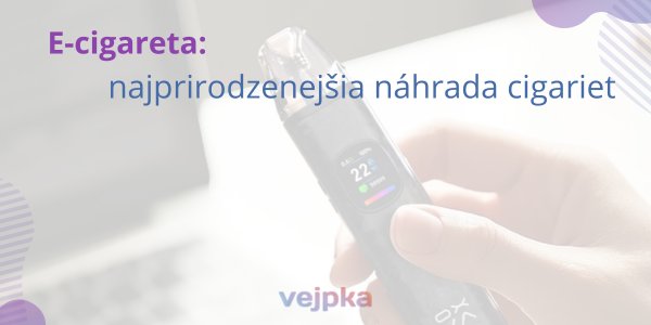 e-cigareta-najprirodzenejsia-nahrada-cigariet
