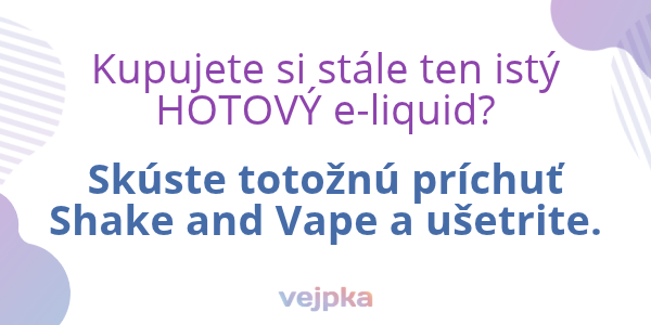 skuste shake vape ak mate radi jednu prichut