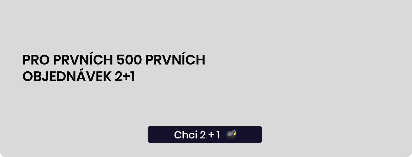 prvních 500 objednávek 2+1