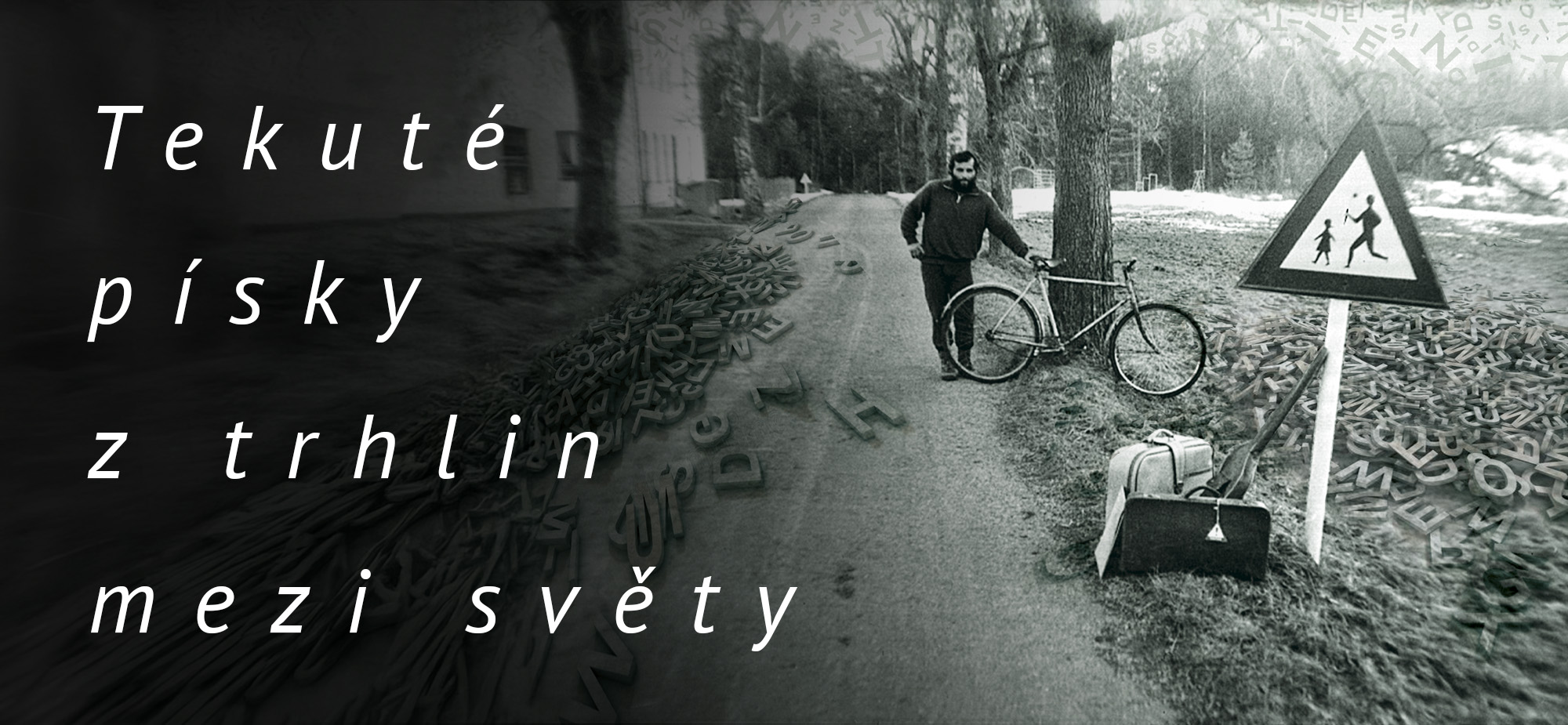 Tekuté písky z trhlin mez světy