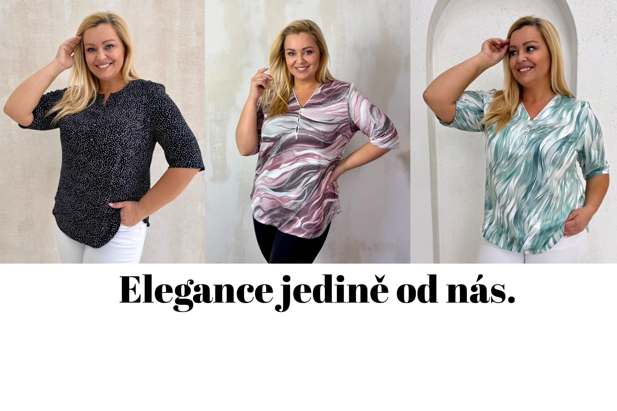 Elegance jedině od nás.