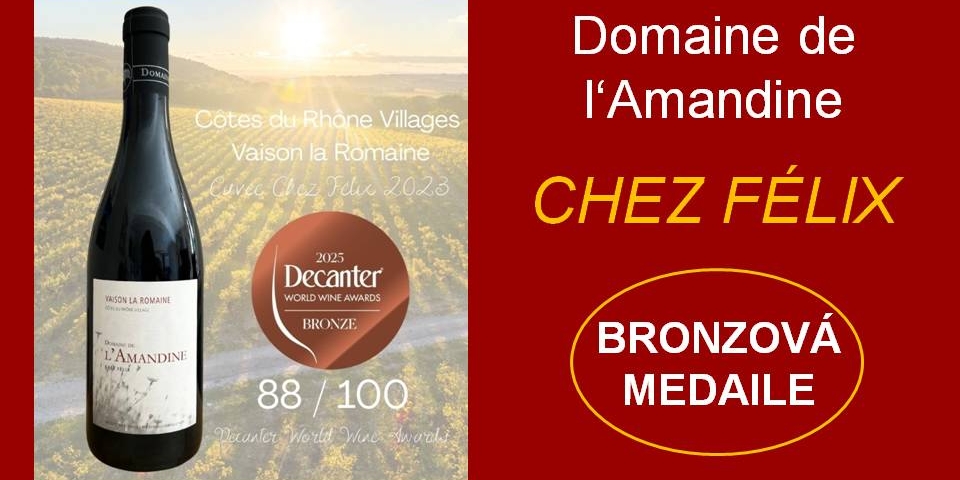 Domaine del'Amandine Chez Félix bronzová medaile Decanter