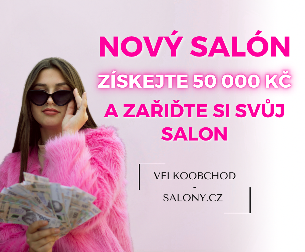 Nový Salon - Získejte 50 000 Kč a zařiďte si svůj salon | Velkoobchdo-salony.cz
