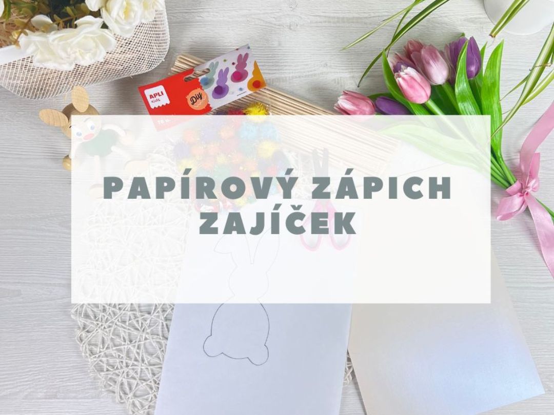 Velikonoční zajíček - výroba papírového zápichu